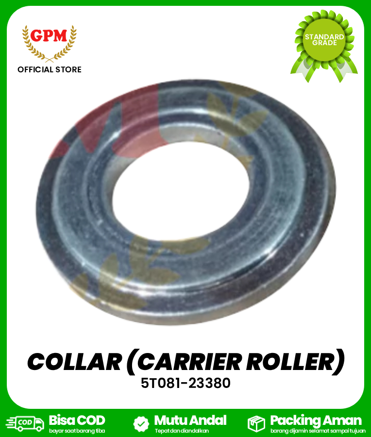 COLLAR (CARRIER ROLLER) TUTUP ROLLER KECIL (130) FOR DC35 / 5T081-23380