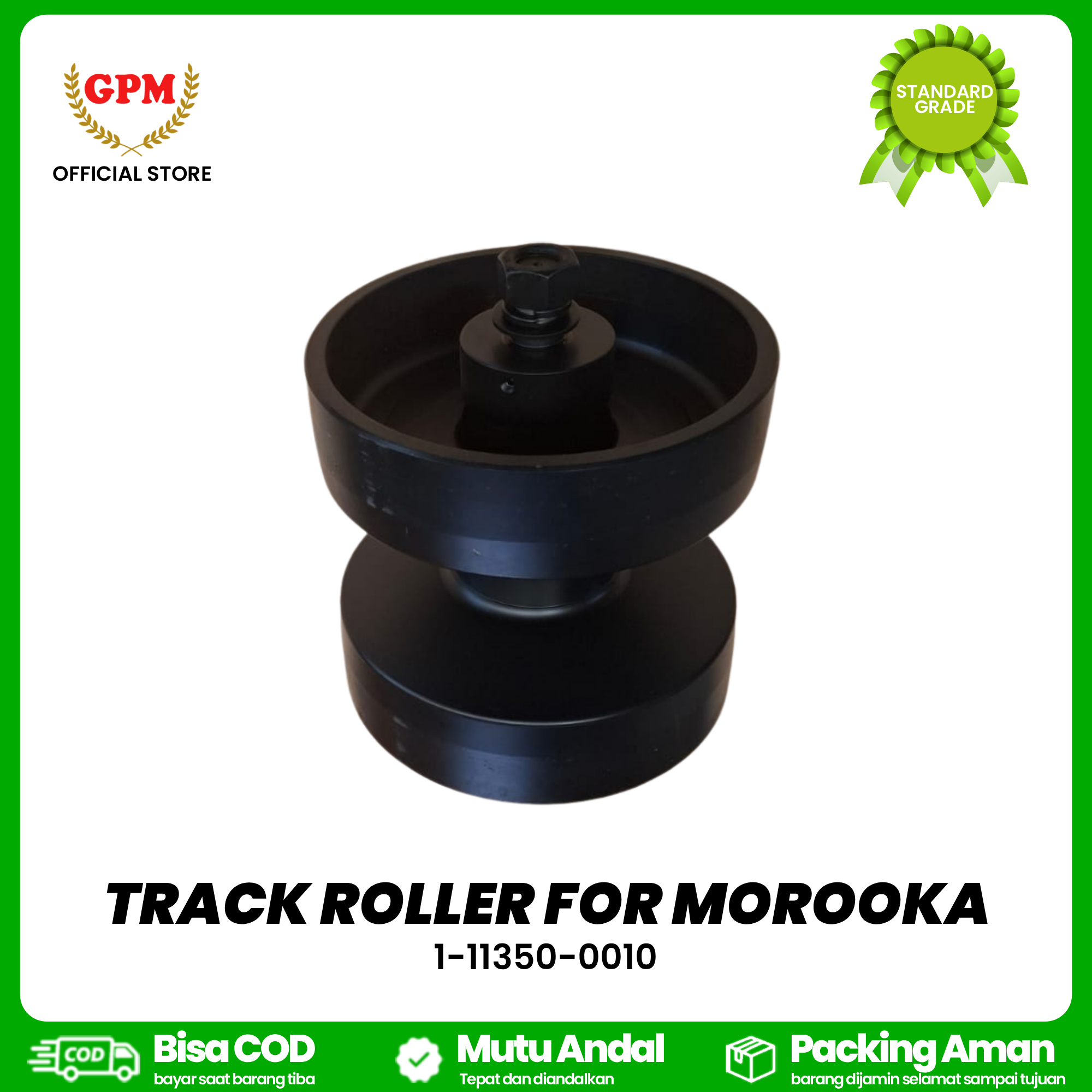 TRACK ROLLER FOR MOROOKA / ROLLER BESAR KOMPLIT DUMPER 5T MOROOKA MST 800 VD / 1-11350-0010
