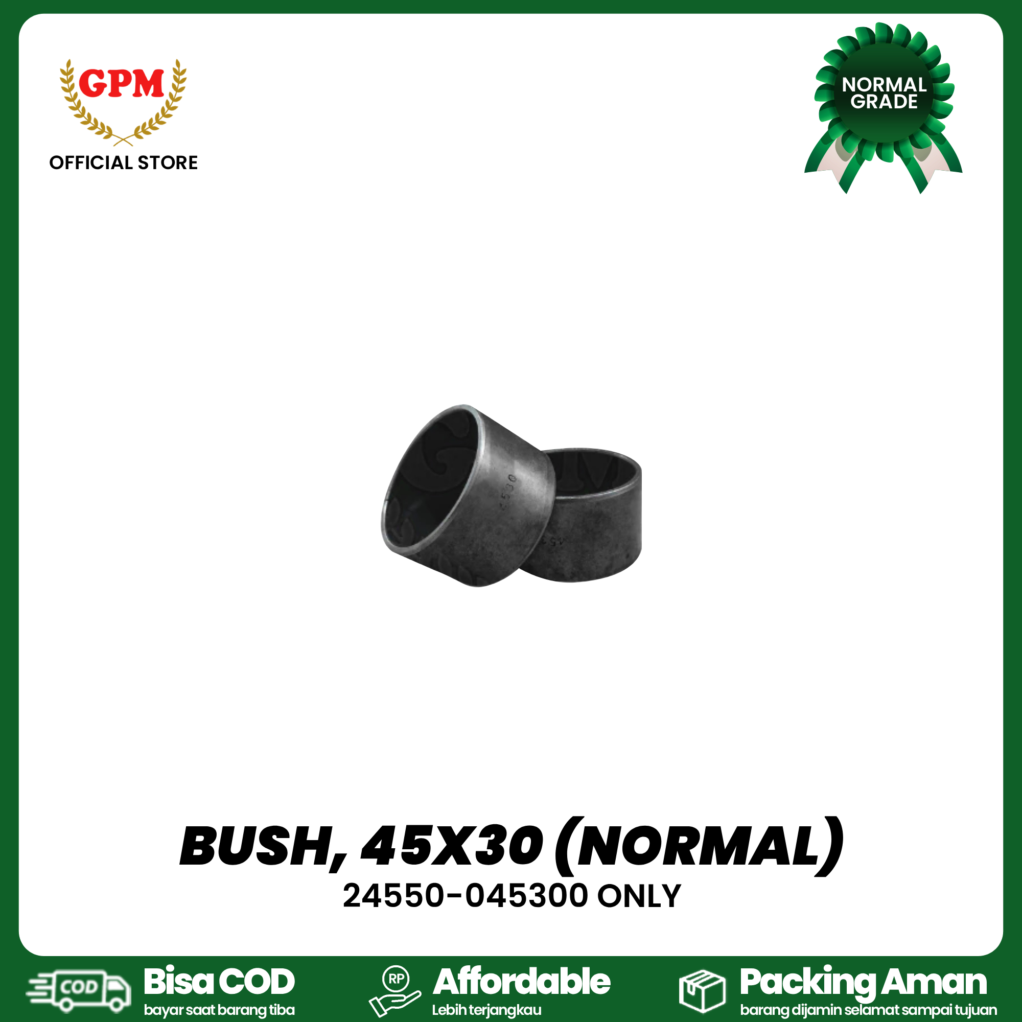 BUSH, 45X30 (NORMAL) FOR AW82/ 24550-045300 ONLY