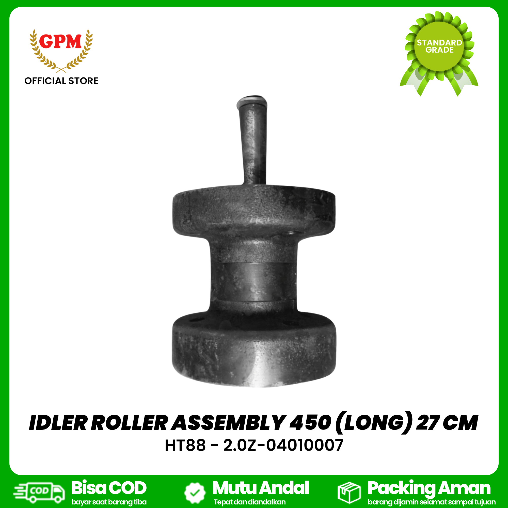 IDLER ROLLER ASSEMBLY 450 (LONG) 27 CM / HT88 - 2.0Z-04010007